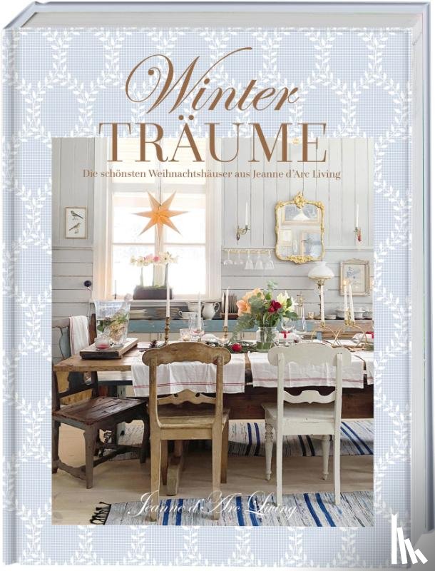 Christensen, Vivian - Winterträume. Die schönsten Weihnachtshäuser aus Jeanne d'Arc Living