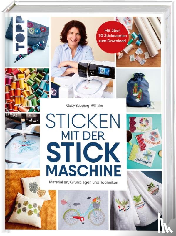 Seeberg-Wilhelm, Gabriele - Sticken mit der Stickmaschine
