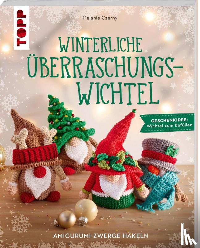 Czerny, Melanie - Winterliche Überraschungswichtel