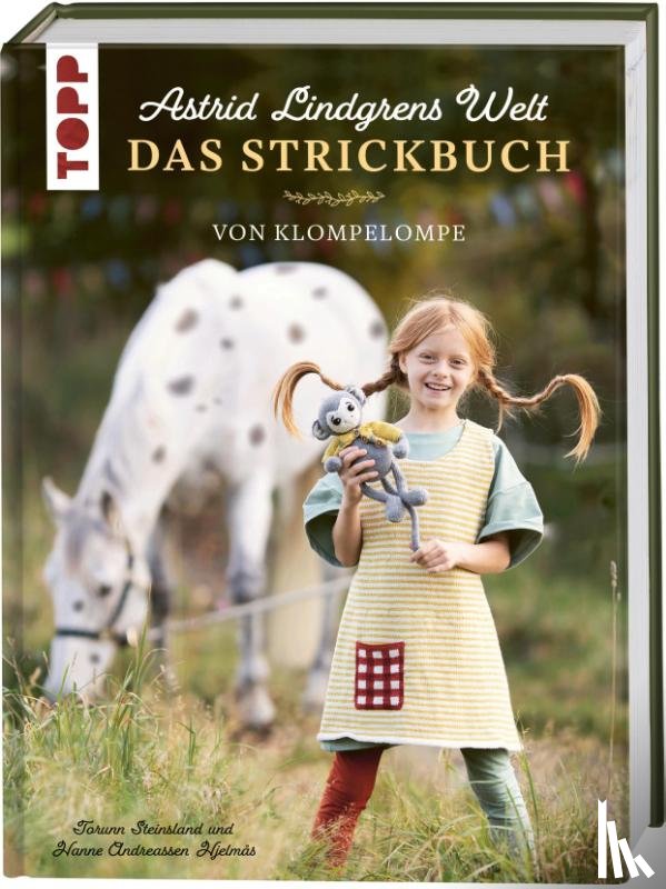 Steinsland, Torunn, Andreassen Hjelmås, Hanne - Astrid Lindgrens Welt - Das Strickbuch