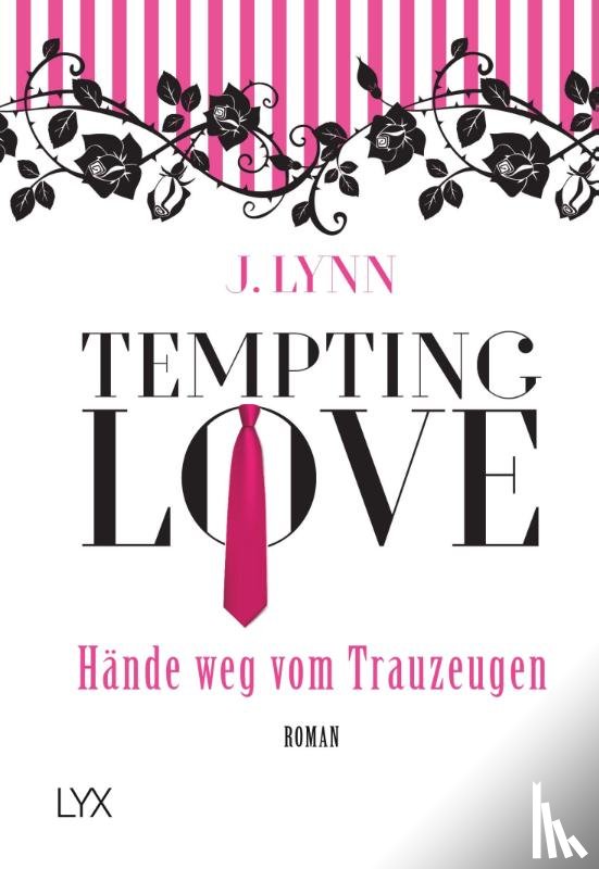 Lynn, J. - Tempting Love - Hände weg vom Trauzeugen