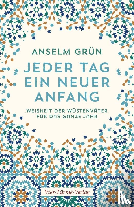 Grün, Anselm - Jeder Tag ein neuer Anfang