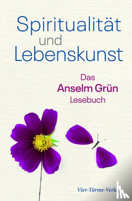 Grün, Anselm - Spiritualität und Lebenskunst