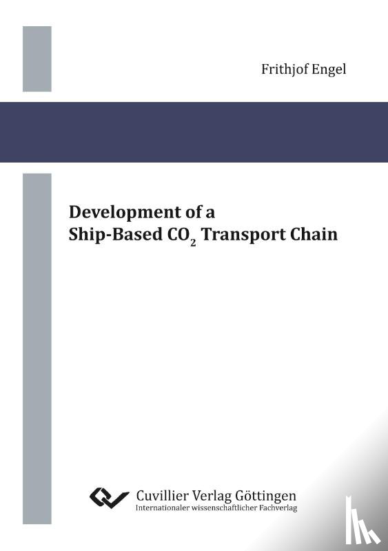 Engel, Frithjof - Development of a Ship-Based CO2 Transport Chain