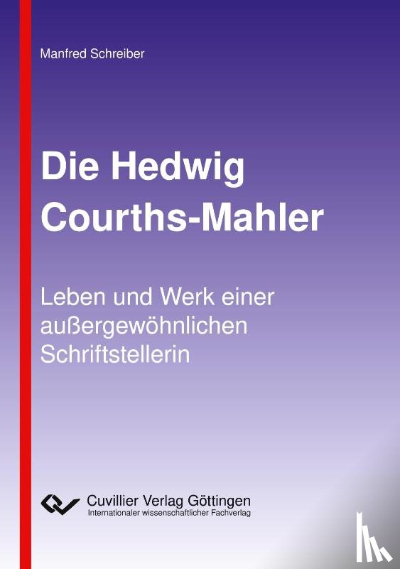 Schreiber, Manfred - Die Hedwig Courths-Mahler