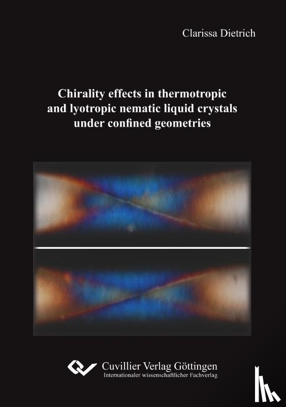 Dietrich, Clarissa - Chirality effects in thermotropic and lyotropic nematic liquid crystals under confined geometries