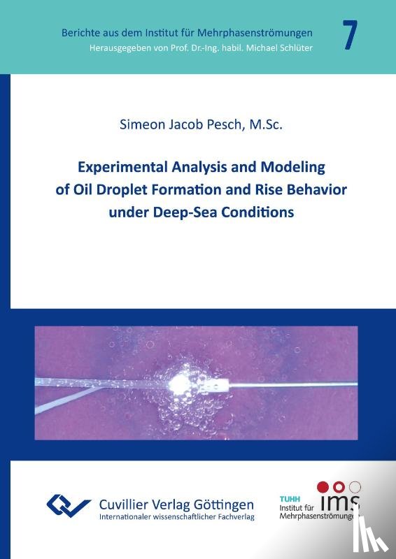 Pesch, Simeon Jacob - Experimental Analysis and Modeling of Oil Droplet Formation and Rise Behavior under Deep-Sea Conditions