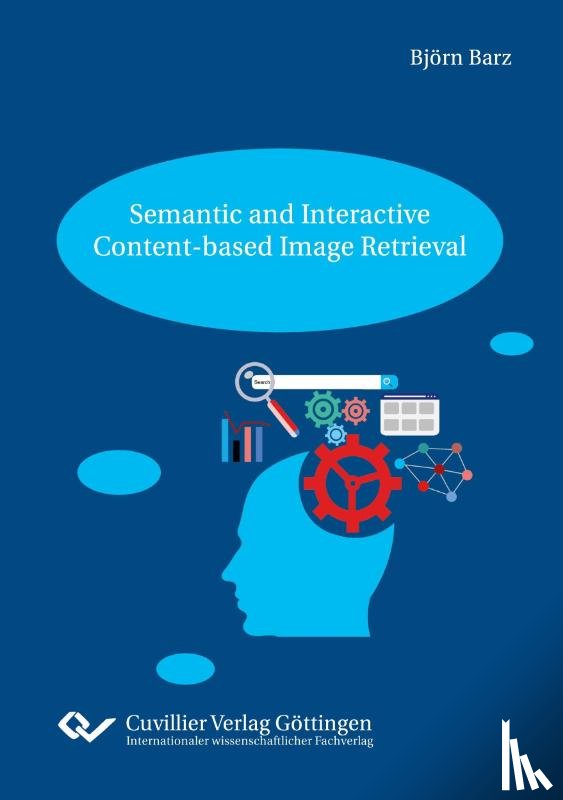 Barz, Bjoern - Semantic and Interactive Content-based Image Retrieval