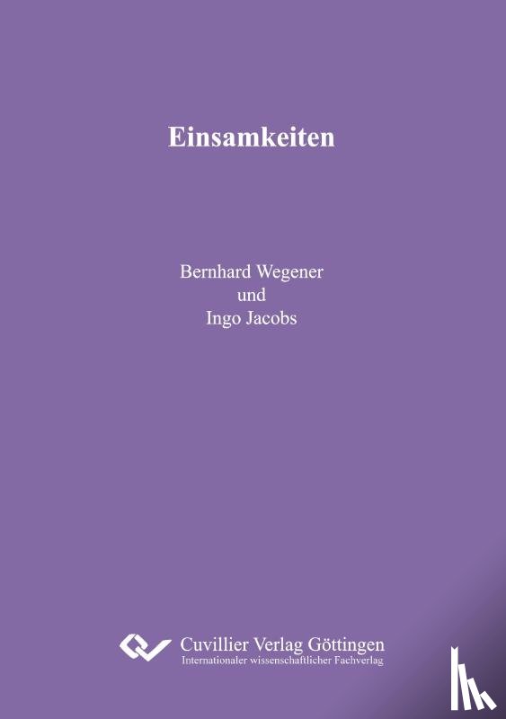 Wegener, Bernhard, Jacobs, Ingo - Einsamkeiten