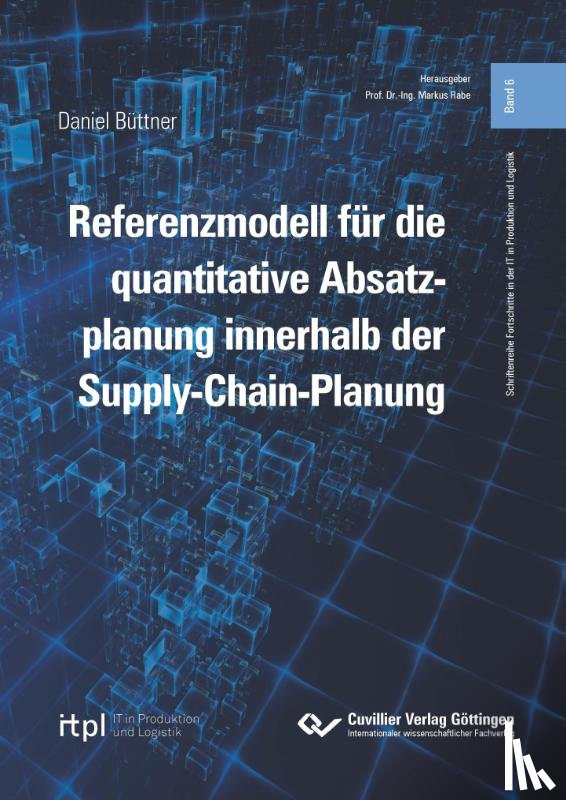 Büttner, Daniel - Referenzmodell für die quantitative Absatzplanung innerhalb der Supply-Chain-Planung