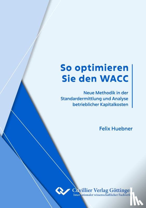 Huebner, Felix - So optimieren Sie den WACC