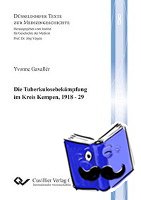 Gavallér, Yvonne - Die Tuberkulosebekämpfung im Kreis Kempen, 1918 - 29