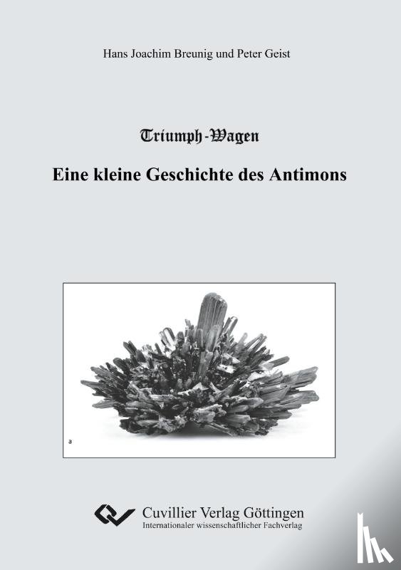Geist, Peter, Breunig, Hans Joachim - Triumph-Wagen - Eine kleine Geschichte des Antimons