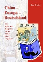 Gründer, Horst - China ¿ Europa ¿ Deutschland