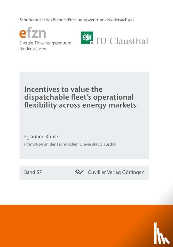 Kunle, Eglantine - Incentives to value the dispatchable fleet's operational flexibility across energy markets