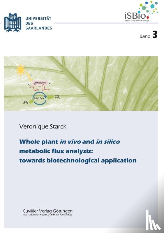 Starck, Veronique - Whole plant in vivo and in silico metabolic flux analysis