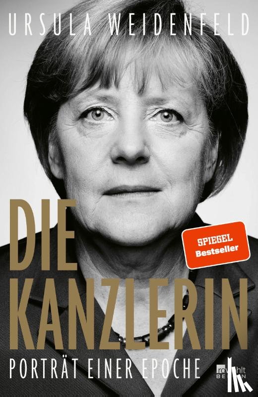 Weidenfeld, Ursula - Die Kanzlerin