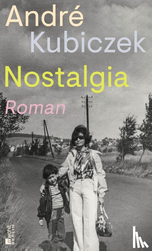 Kubiczek, André - Nostalgia