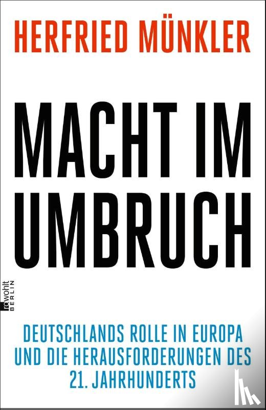 Münkler, Herfried - Macht im Umbruch