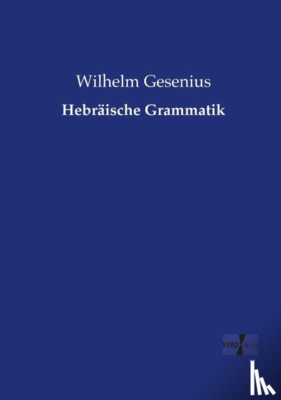 Gesenius, Wilhelm - Hebraische Grammatik