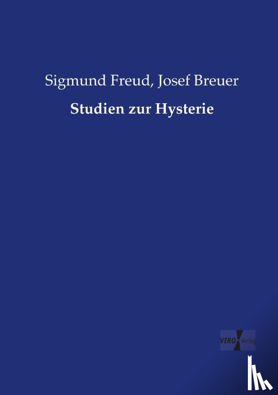 Freud, Sigmund, Breuer, Josef - Studien zur Hysterie