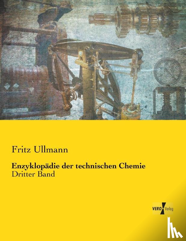 Ullmann, Fritz - Enzyklopadie der technischen Chemie