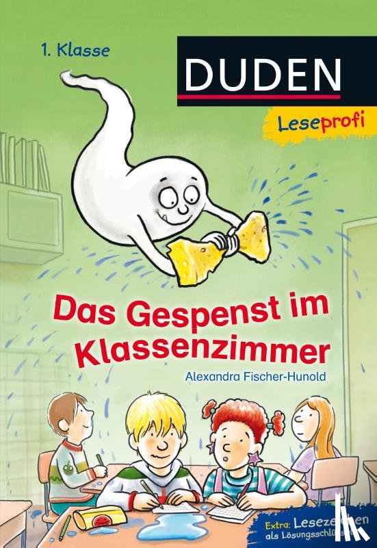 Fischer-Hunold, Alexandra - Leseprofi - Das Gespenst im Klassenzimmer, 1. Klasse