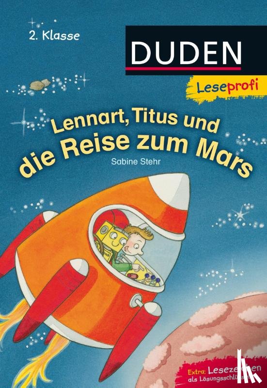 Stehr, Sabine - Leseprofi - Lennart, Titus und die Reise zum Mars, 2. Klasse