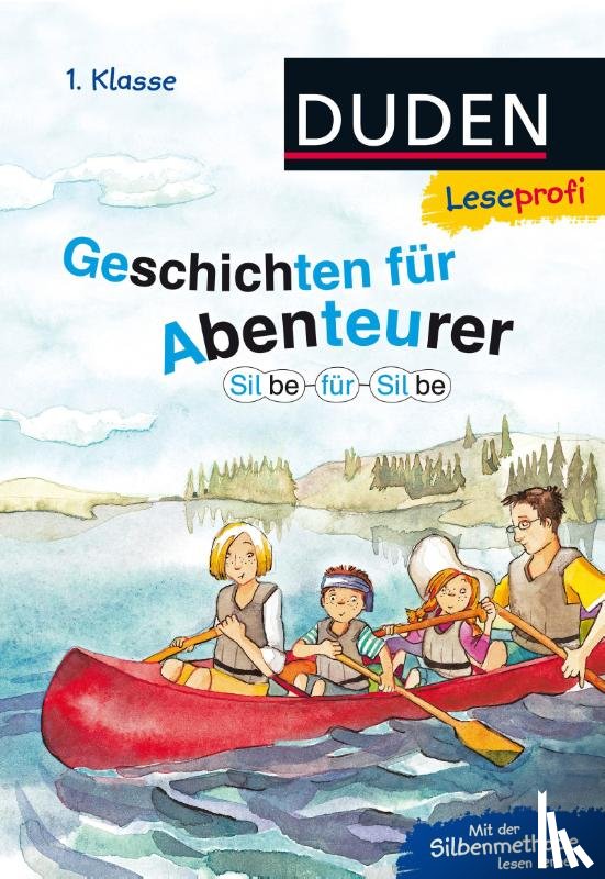 Schulze, Hanneliese, Petrick, Nina - Leseprofi - Silbe für Silbe: Geschichten für Abenteurer, 1. Klasse