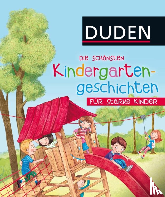  - Die schönsten Kindergartengeschichten für starke Kinder