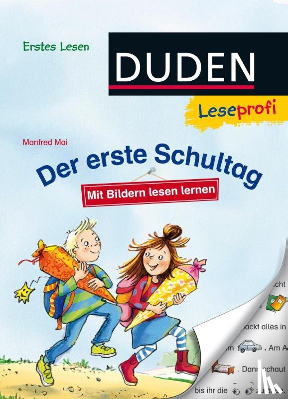 Mai, Manfred - Duden Leseprofi - Mit Bildern lesen lernen: Der erste Schultag, Erstes Lesen