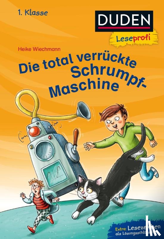 Wiechmann, Heike - Duden Leseprofi - Die total verrückte Schrumpf-Maschine, 1. Klasse