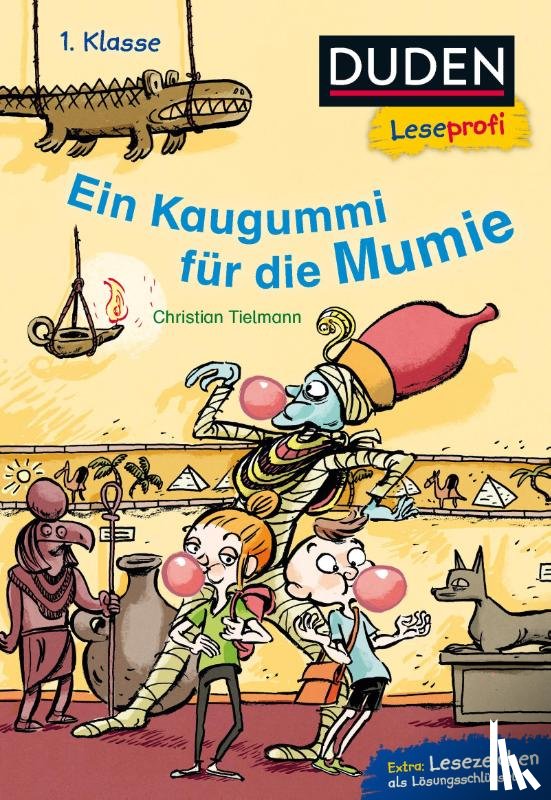 Tielmann, Christian - Duden Leseprofi - Ein Kaugummi für die Mumie, 1. Klasse