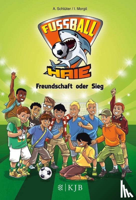 Schlüter, Andreas, Margil, Irene - Fußball-Haie 10 - Freundschaft oder Sieg