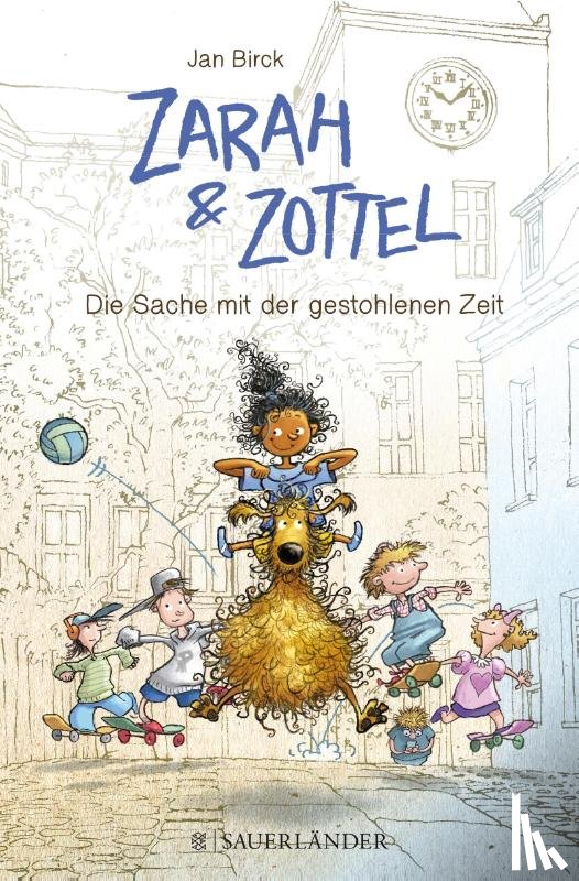 Birck, Jan - Zarah & Zottel 02 - Die Sache mit der gestohlenen Zeit