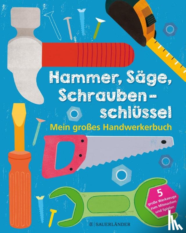  - Hammer, Säge, Schraubenschlüssel