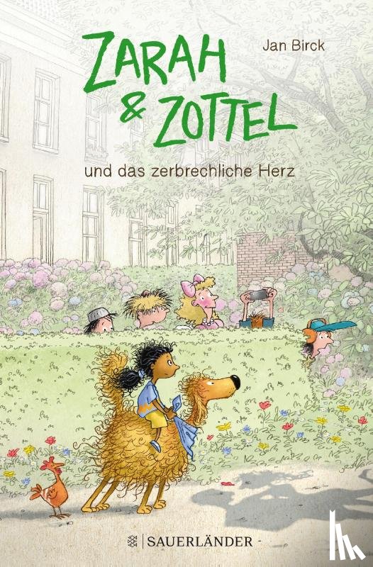 Birck, Jan - Zarah und Zottel - Und das zerbrechliche Herz