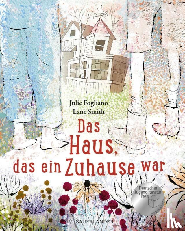 Fogliano, Julie - Das Haus, das ein Zuhause war