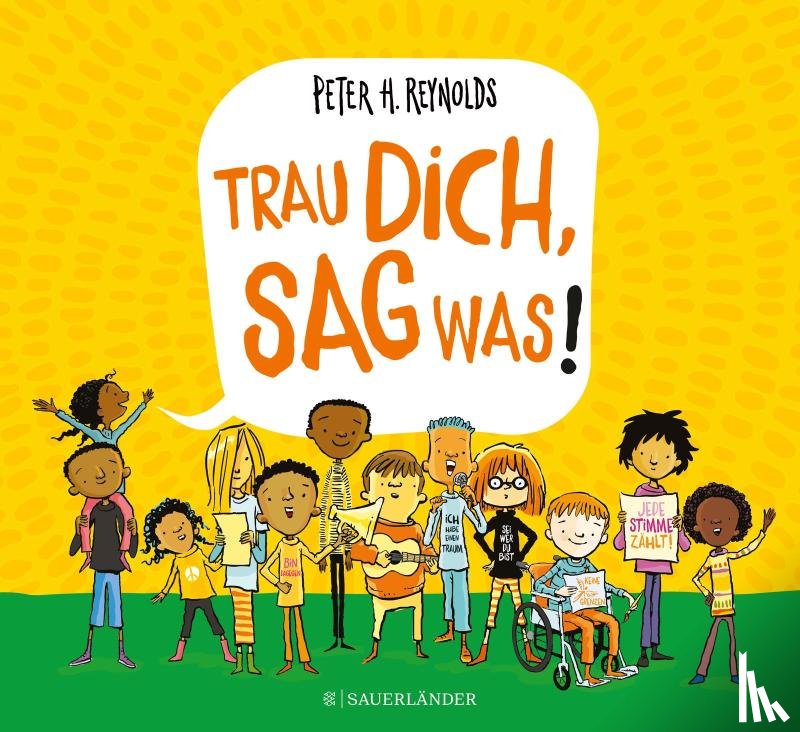 Reynolds, Peter H. - Trau dich, sag was!