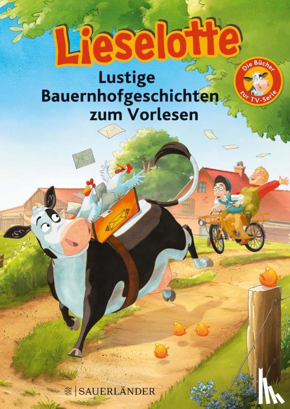 Steffensmeier, Alexander, Krämer, Fee - Lieselotte Lustige Bauernhofgeschichten zum Vorlesen