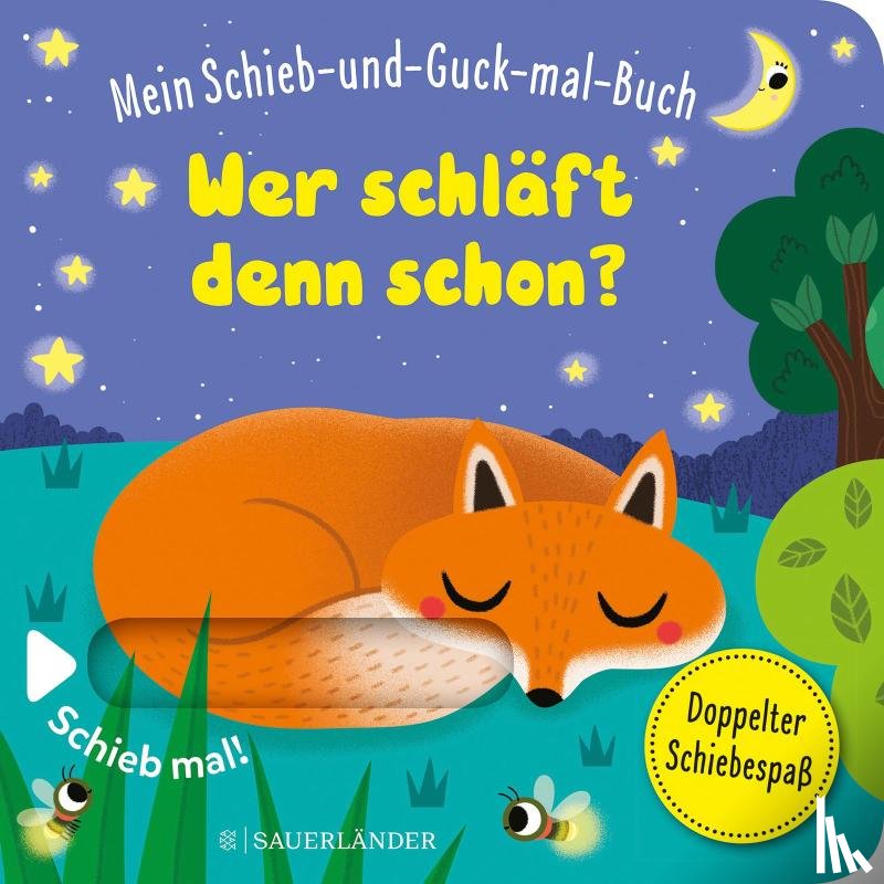  - Mein Schieb & Guck-mal-Buch: Wer schläft denn schon?