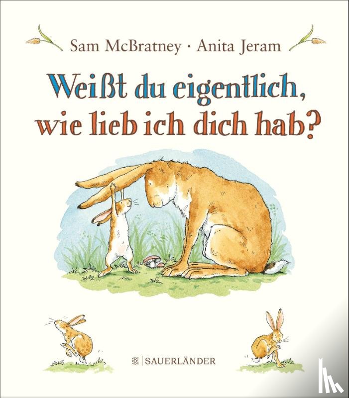 McBratney, Sam, Jeram, Anita - Weißt du eigentlich, wie lieb ich dich hab?