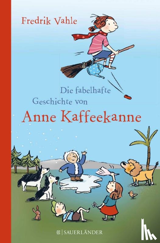 Vahle, Fredrik - Die fabelhafte Geschichte von Anne Kaffeekanne