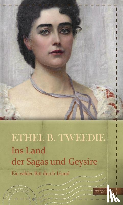 Tweedie, Ethel Brilliana - Ins Land der Sagas und Geysire