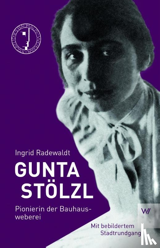 Radewald, Ingrid - Gunta Stölzl