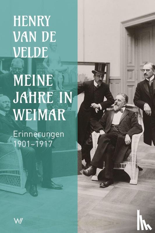 de Velde, Henry van - Meine Jahre in Weimar