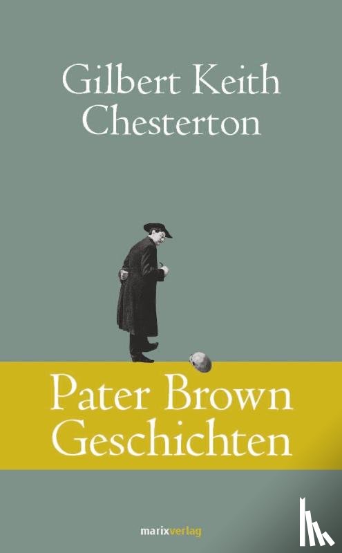 Chesterton, Gilbert Keith - Pater Brown Geschichten