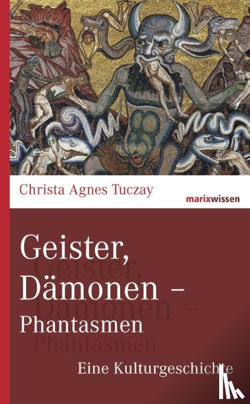 Tuczay, Christa Agnes - Geister, Dämonen - Phantasmen