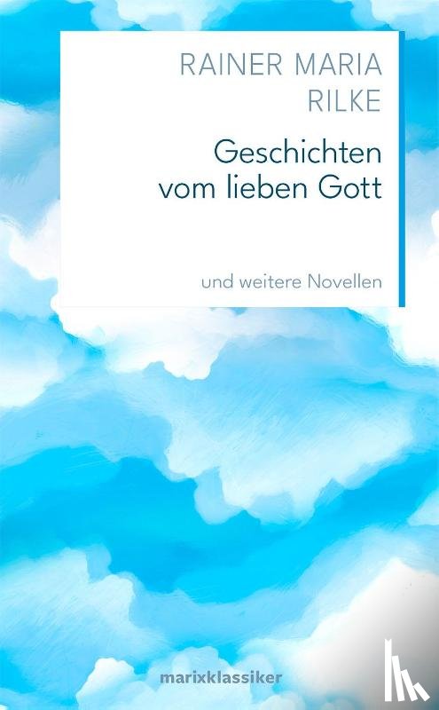 Rilke, Rainer Maria - Geschichten vom lieben Gott