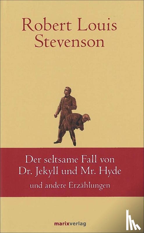 Stevenson, Robert Louis - Der seltsame Fall des Dr. Jekyll und Mr. Hyde